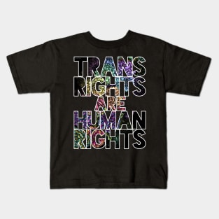 Trans Rights are Human Rights Peonies Kids T-Shirt